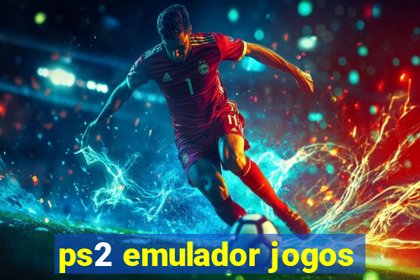 ps2 emulador jogos